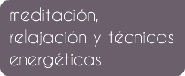 meditación, relajación y técnicas energéticas